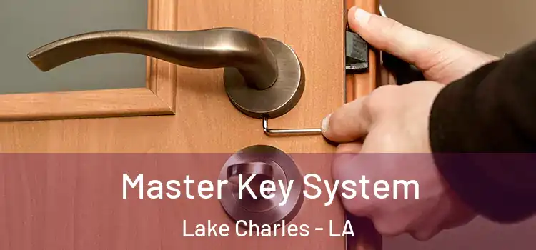 Master Key System Lake Charles - LA